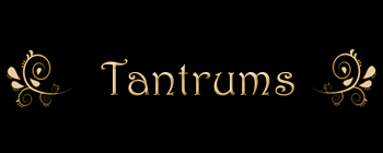 Tantrums Tantrums