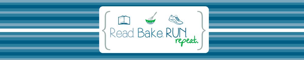  Read.Bake.Run.Repeat. 